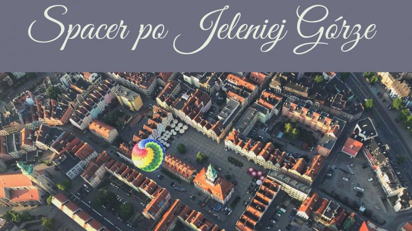 Plakat Spacery po Jeleniej Górze.