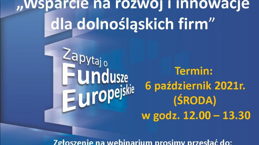 webinarium pt. „Wsparcie na rozwój i innowacje dla dolnośląskich firm” – 06.10.2021 r.