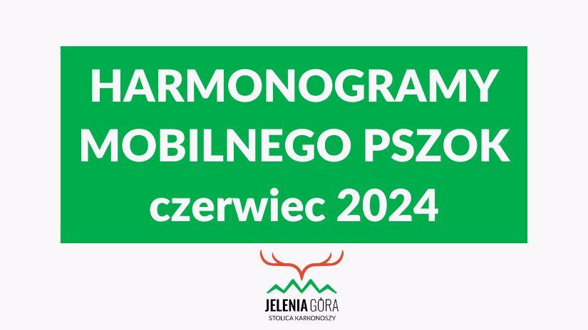 Harmonogram mobilnego PSZOK czerwiec 2024