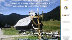 Plakat wystawy pn. "Puilnujcie mi tych szlaków", zawierający szlak papieski.
