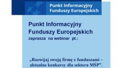 Punkt Informacyjny Funduszy Europejskich w Jeleniej Górze zaprasza  na webinarium pt. „Rozwijaj swoją firmę z funduszami – aktualne konkursy dla sektora MŚP”