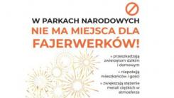 NIE STRZELAJ! STOP DLA FAJERWERKÓW W PARKACH NARODOWYCH! POBIERZ PLAKAT WSPIERAJ NASZĄ AKCJĘ!