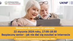 Webinarium dla seniorów - Bezpieczny senior jak nie dać się oszukać w Internecie