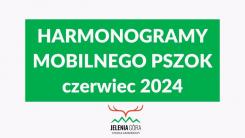 Harmonogram mobilnego PSZOK czerwiec 2024